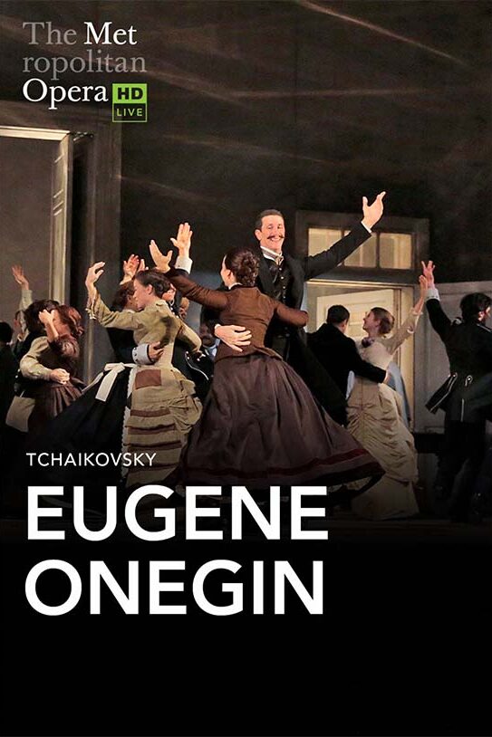 FATHOM ENTERTAINMENT presents The Metropolitan Opera: Eugene Onegin